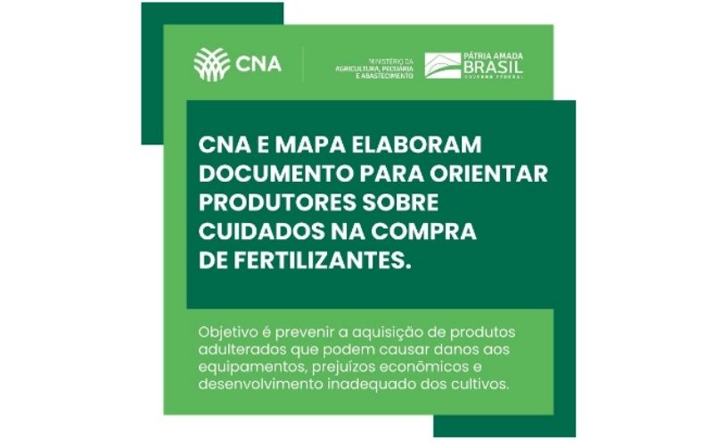 CNA E MAPA orientam produtores sobre cuidados na compra de fertilizantes