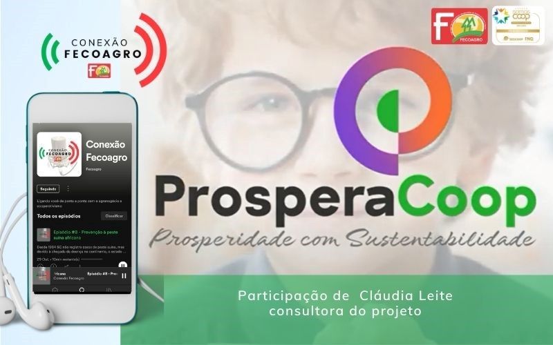 Está no ar mais um “Conexão Fecoagro”, enfocando o projeto “ProsperaCoop”