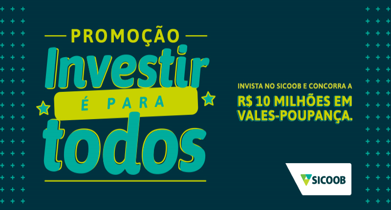 Sicoob sorteia R$ 10 milhões em campanha de incentivo a investimentos