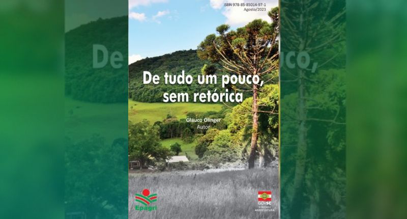 Epagri e Federação dos Agrônomos lançam hoje mais um livro de Glauco Olinger